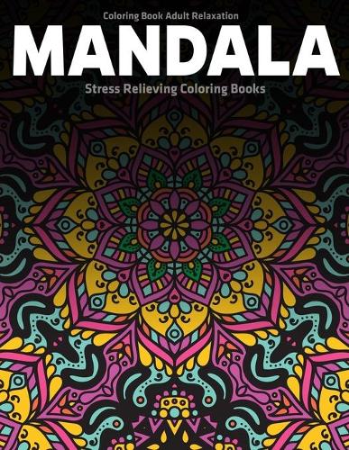 Coloring Book Adult Relaxation Mandala