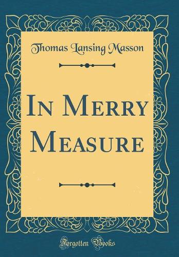 In Merry Measure (Classic Reprint)