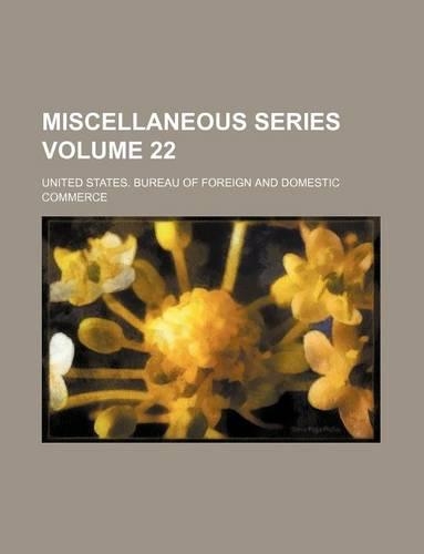 Miscellaneous Series Volume 22