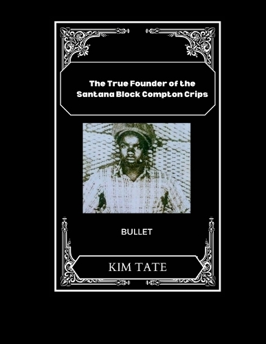 The True Founder of the Santana Block Compton Crips