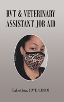 Rvt & Veterinary Assistant Job Aid