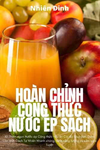 Hoàn ChỈnh Công ThỨc NƯỚc Ép Sách