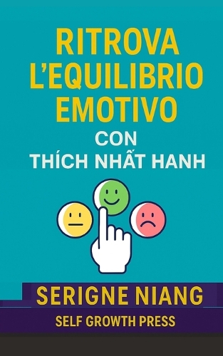 Ritrova l'equilibrio emotivo con Thích Nhất Hạnh