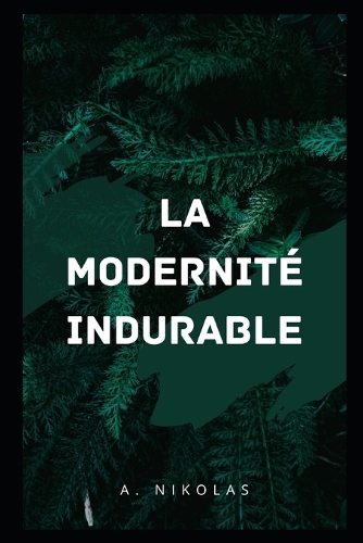 La Modernité Indurable
