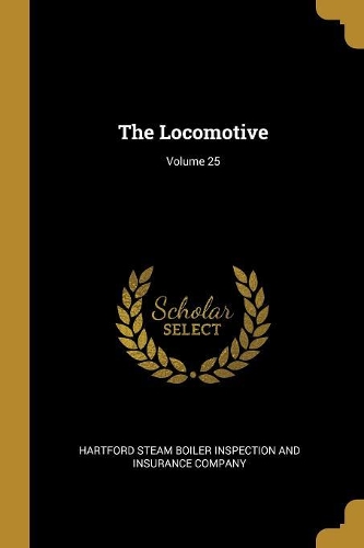 The Locomotive; Volume 25
