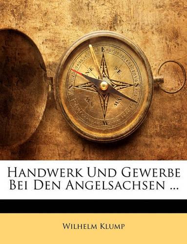 Handwerk Und Gewerbe Bei Den Angelsachsen ...