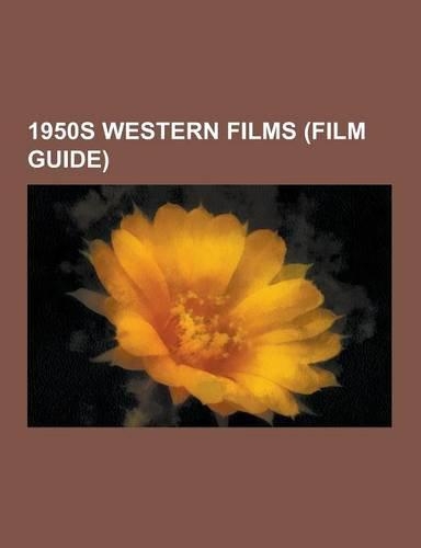 1950s Western Films (Film Guide)