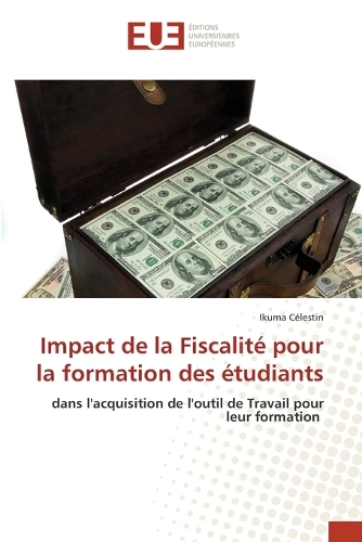 Impact de la Fiscalité pour la formation des étudiants