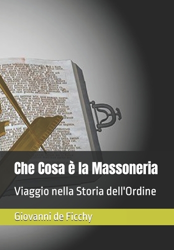 Che Cosa è la Massoneria