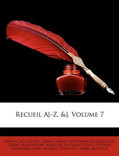 Recueil A[-Z, &], Volume 7