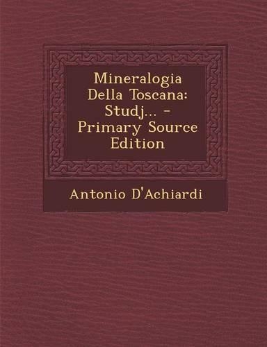Mineralogia Della Toscana