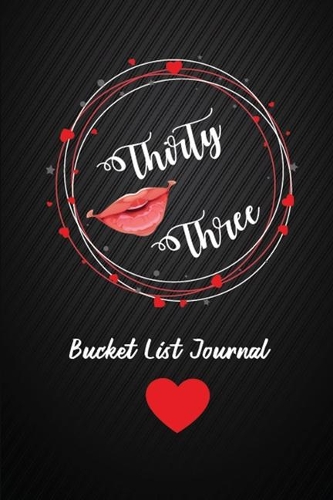 Thirty Three List Journal