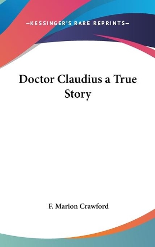 Doctor Claudius a True Story