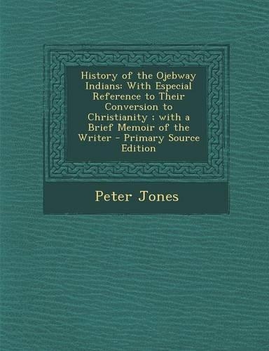 History of the Ojebway Indians