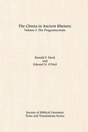 The Chreia in Ancient Rhetoric