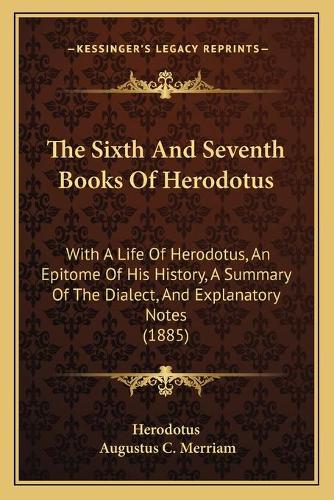 The Sixth And Seventh Books Of Herodotus