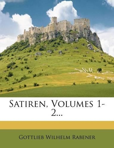 Satiren, Volumes 1-2...