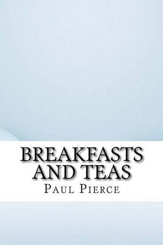 Breakfasts and Teas