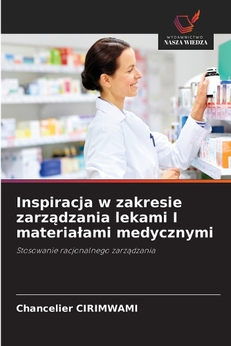 Inspiracja w zakresie zarządzania lekami I materialami medycznymi