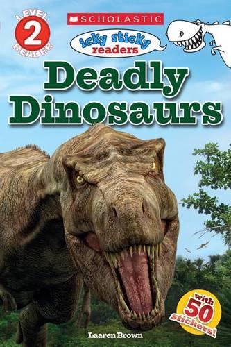 Deadly Dinosaurs