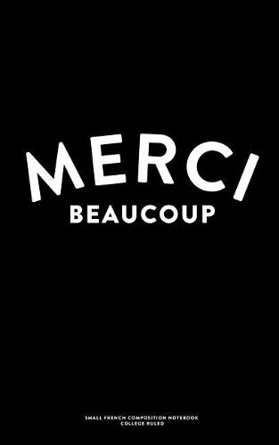Merci Beaucoup, Small French Composition Notebook, College Ruled