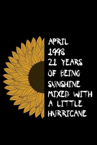 April 1998 21 Years Of Being Sunshine Mixed With A Little Hurricane