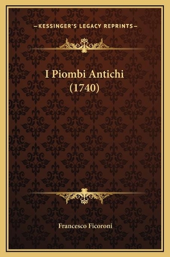 I Piombi Antichi (1740)