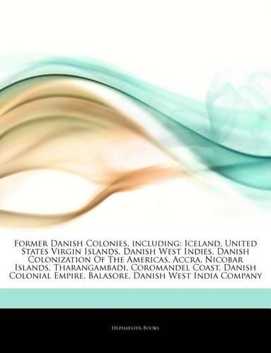Articles on Former Danish Colonies, Including