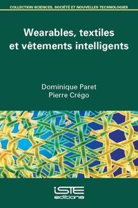Wearables, textiles et vêtements intelligents