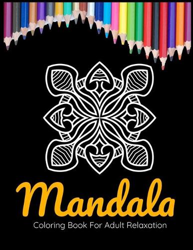 Mandala Coloring Book For Adult Relaxation