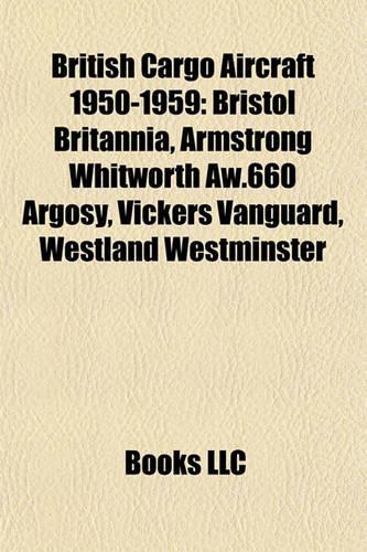 British Cargo Aircraft 1950-1959