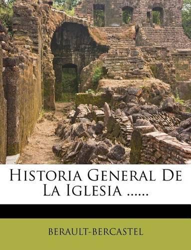 Historia General De La Iglesia ......