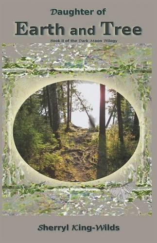 Daughter of Earth and Tree