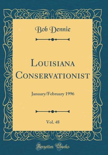 Louisiana Conservationist, Vol. 48