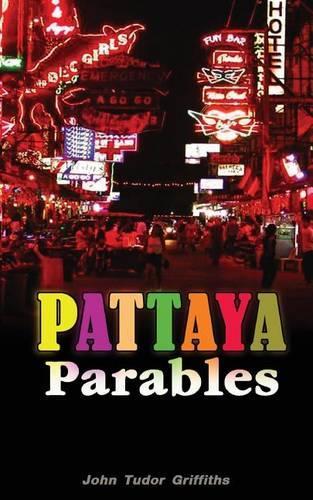 Pattaya Parables