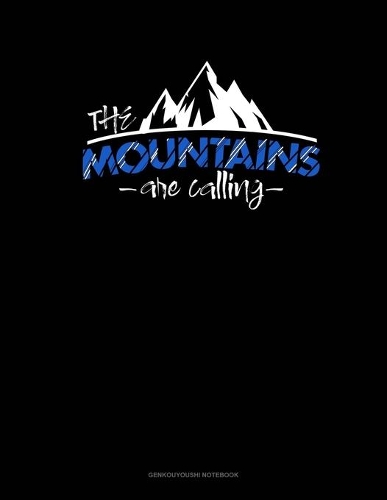 The Mountains Are Calling