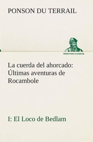 La cuerda del ahorcado Últimas aventuras de Rocambole