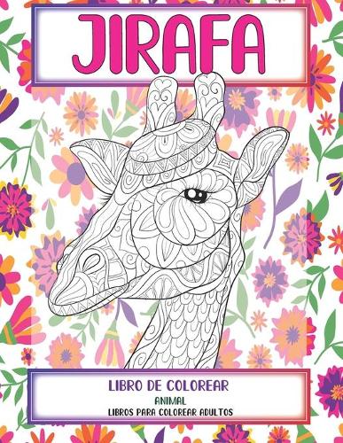 Libro de colorear - Libros para colorear adultos - Animal - Jirafa