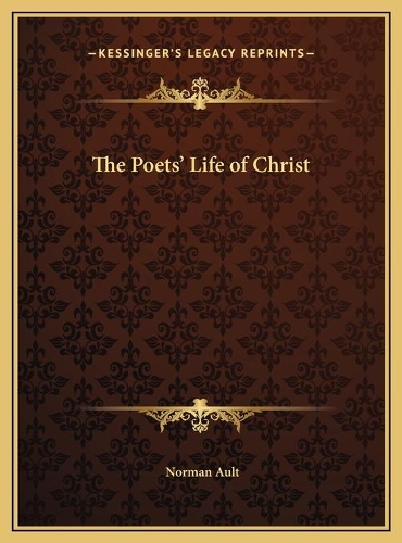 The Poets' Life of Christ