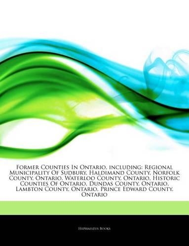 Articles on Former Counties in Ontario, Including