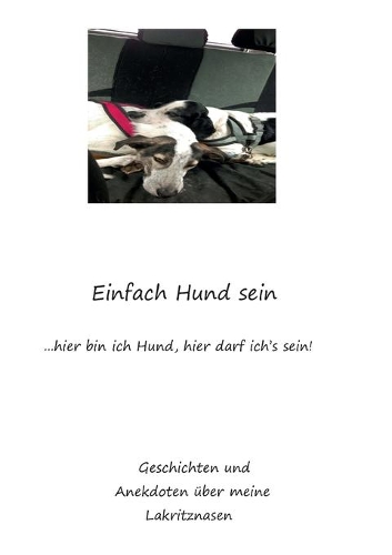 Einfach Hund sein