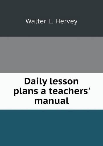 Daily lesson plans a teachers' manual