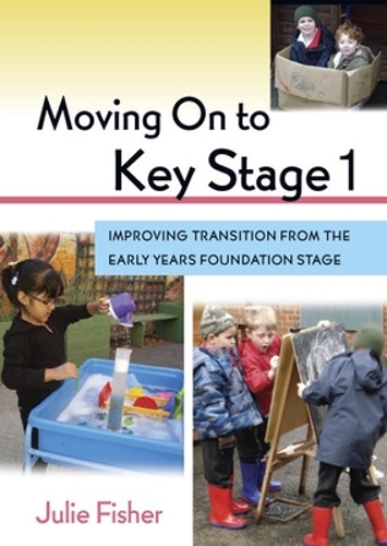 Moving On to Key Stage 1