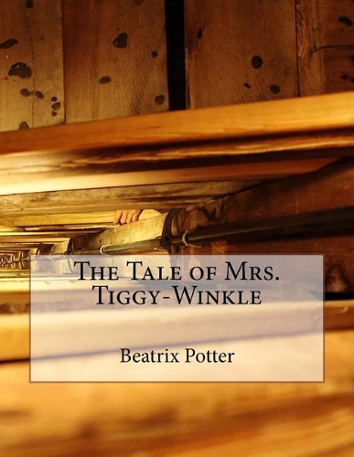 The Tale of Mrs. Tiggy-Winkle