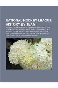National Hockey League History by Team