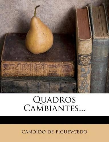 Quadros Cambiantes...