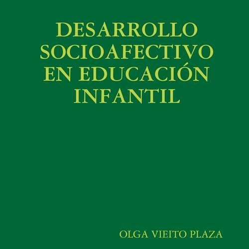 Desarrollo Socioafectivo En Educacion Infantil