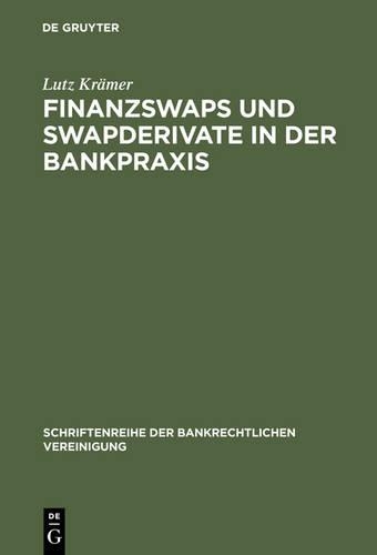 Finanzswaps Und Swapderivate in Der Bankpraxis