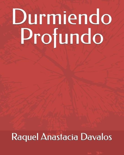 Durmiendo Profundo