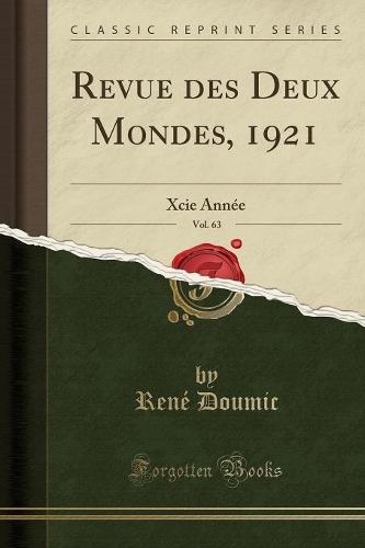 Revue Des Deux Mondes, 1921, Vol. 63